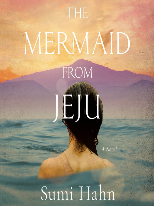 Title details for The Mermaid from Jeju by Sumi Hahn - Wait list